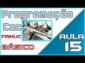 Aula 15 -  Programação cnc - Torno cnc  - G76 Ciclo de rosca automático -  Comando fanuc