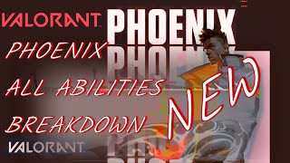EVERYTHING You MUST Know BEFORE Playing PHOENIX Valorant (NEW CHARACTER BREAKDOWN)