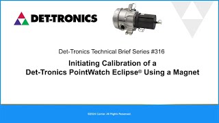 Technical Brief #316: Calibrating a PointWatch Eclipse Using a Magnet