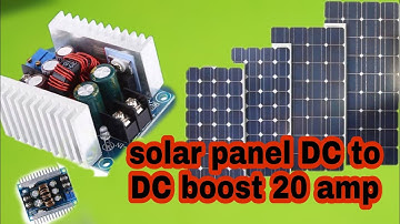 DC TO DC boost 27amp solar panel 400w 200amp battery