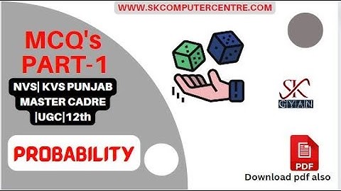 PROBABILITY MCQ PART 1| NVS | KVS| PUNJAB MASTER CADRE | UGC & 12TH | BY KAMAL HANSPAL