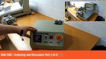 3040 CNC - Unboxing and Discussion Part 2 of 2!