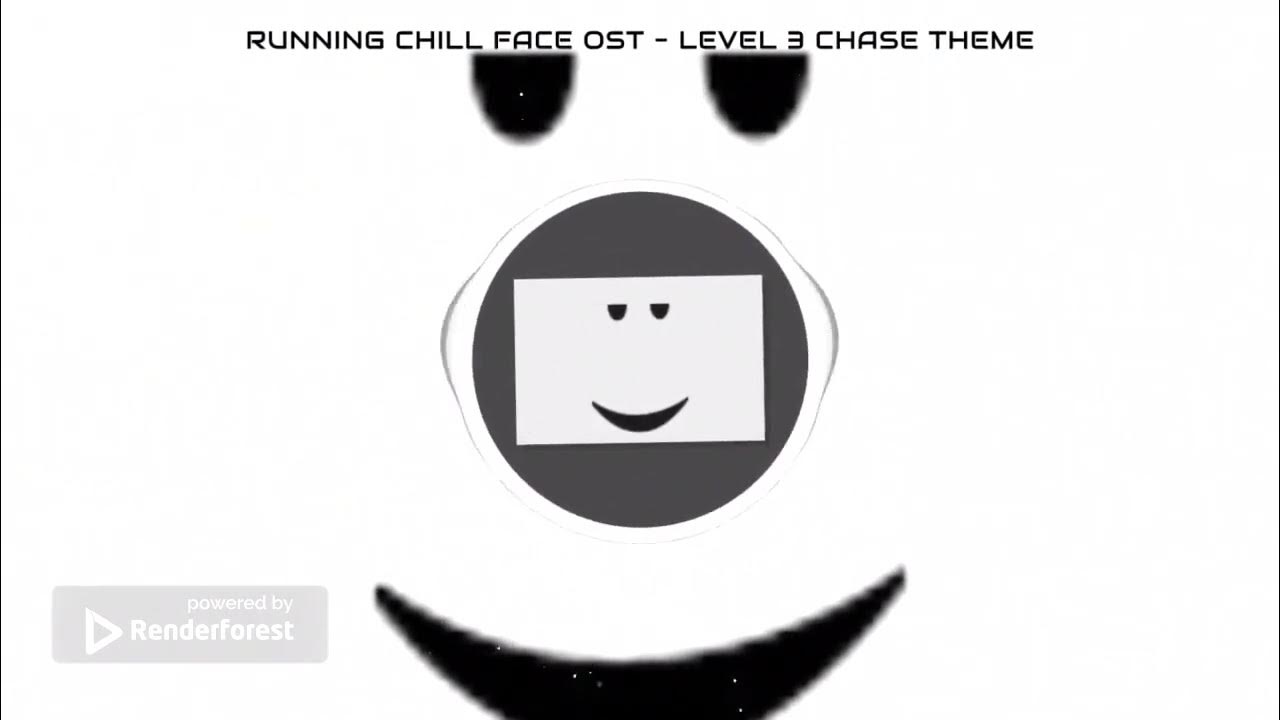 Running Chill Face OST Level 3 Chase Theme YouTube