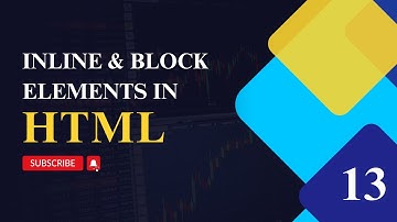 13 | Inline and Block Elements in HTML | HTML Tutorials in Hindi and English
