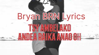 BRYAN BRN- INDESIKO M'TSIK'ENAO- NOUVEAUTÉ SONG - LYRICS