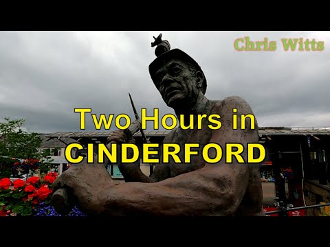 Two Hours in Cinderford