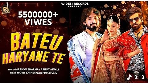 Bateu Haryane Te : Masoom Sharma | Ashu Twinkle | Divyank...