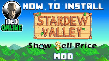 How to install Stardew Valley Show Sell Price Mod (Install SMAPI Mod Tutorial)