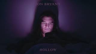 Video thumbnail of "Jon Bryant - "Hollow" [Official Audio]"