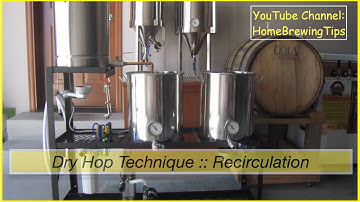 How to dry hop in your conical fermenter using recirculation to optimize the aroma and flavors