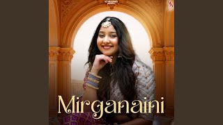 Mirganaini - Kapil Jangir & Nandini Tyagi