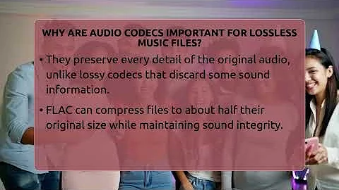 Why Are Audio Codecs Important For Lossless Music Files? - Audio Gear Insider