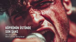 Köprünün Üstünde Son Şans