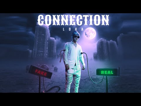 Loka - Connection (Prod. by AAKASH) [Official Music Video]
