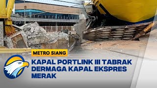 Download lagu Insiden Kapal Portlink T4br4k Dermaga - [Metro Siang]