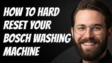How To Hard Reset Your Bosch Washing Machine Quick & Easy Guide