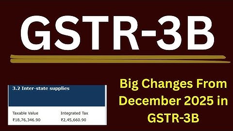 Major Changes in GSTR-3B Filing from December 2025 | by suman education hub english