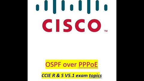 OSPF over PPPoE - CCIE Routing & Switching exam topics - Part 3