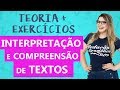 INTERPRETAÇÃO E COMPREENSÃO DE TEXTOS - com EXERCÍCIOS - Profa. Pamba