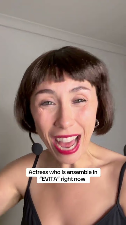 Actress Who Is Ensemble In “EVITA” Right Now