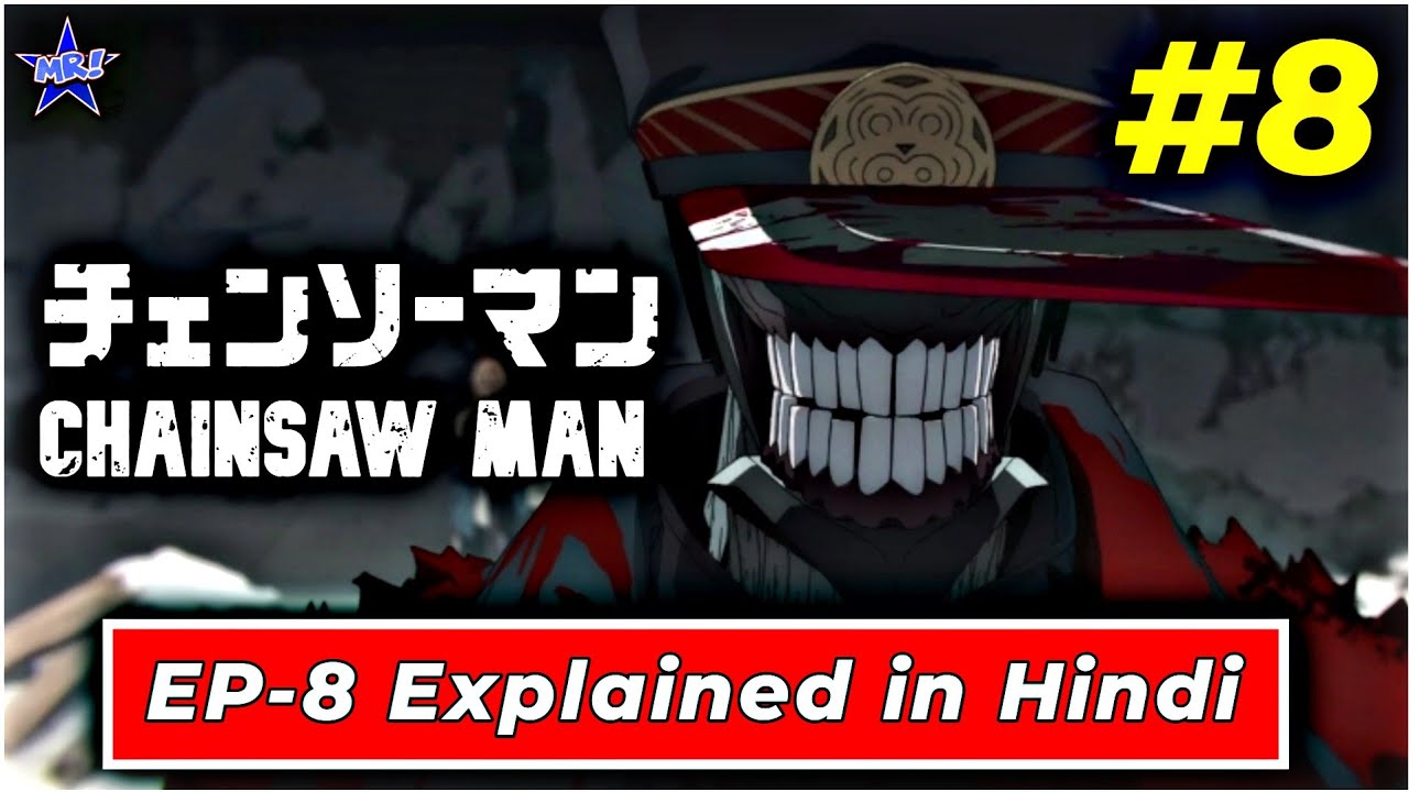 Chainsaw Man Episode 8 Explained In Hindi KATANA MAN 