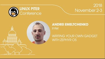 [ENG] Andrei Emeltchenko: "Writing Your Own Gadget with Zephyr OS" / #LinuxPiter