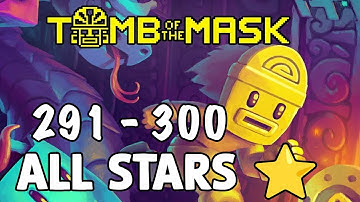 Tomb of the Mask Level (291-300) All Stars