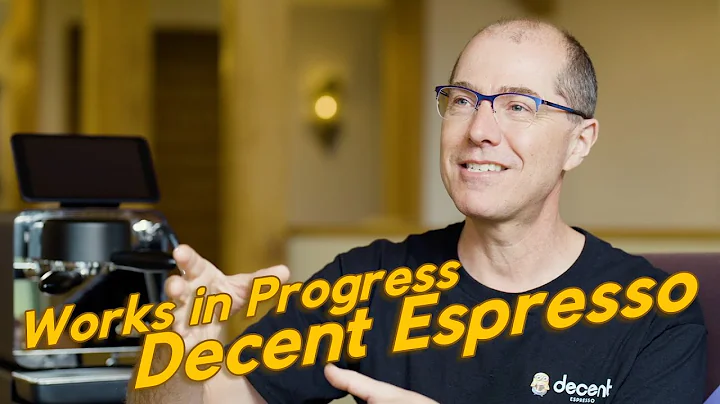 Works in Progress - Decent Espresso - DayDayNews