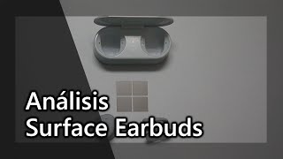 Análisis de los Surface Earbuds: Un gran concepto a falta de retoques