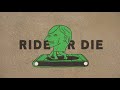 Miniature de la vidéo de la chanson Ride Or Die