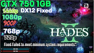 Hades II | GTX750 | Impressive Performance #Dx12fixed