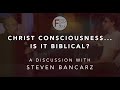 Christ Consciousness - Is it Biblical?