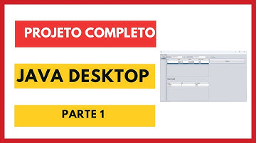 Projeto Completo - Java Desktop - Parte 1