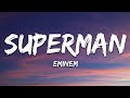 Eminem  superman lyrics