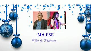 Ma Ese || Milon Daimari || Nitamoni Baro || A Bodo Christmas Song 2020