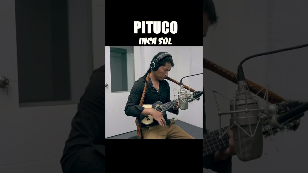 Pituco - Inca Sol 