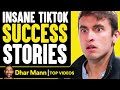 TikTok SUCCESS STORIES That Are SHOCKING! | Dhar Mann