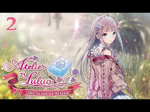 Atelier Lulua: The Scion of Arland - 100% Walkthrough: Part 2 - Chapter of Encounters