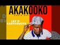 AKAKOOKO OFFICIAL AUDIO JAY D KANYABWOYA LATEST UGANDAN MUSIC 2025 AKAKOOKO OFFICIAL AUDIO JAY D KANYABWOYA LATEST UGANDAN MUSIC 2025
