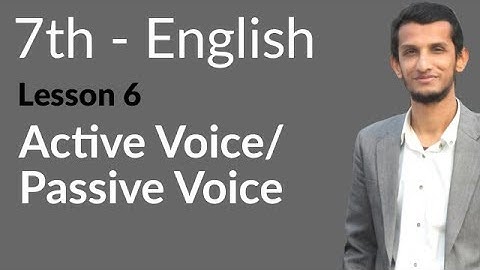 7th Class English, Ch 6 - Pollution - Active Voice & Passive Voice -7th Class English