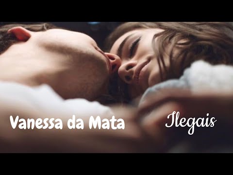 Vanessa da Mata Ilegais (Legendado) ᴴᴰ - YouTube