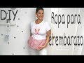 DIY Como hacer ROPA DE EMBARAZADA con tu ropa normal /Moda embarazada paso a paso