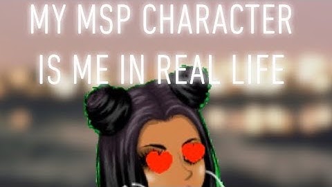 Making my msp character look like  me??