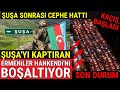 Ermeniler Hankendi'nden Kaçıyor.. Cephede Son durum;