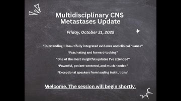 6th Annual Multidisciplinary CNS Metastases Update Oct 31, 2025
