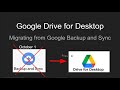 Migrate to Google Drive for Desktop Tutorial Video 706