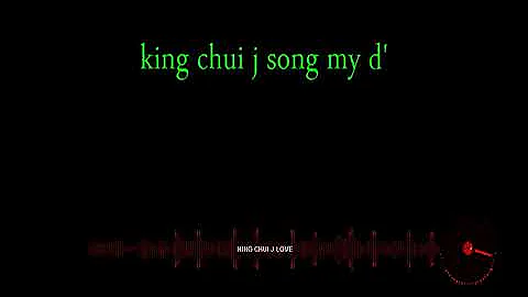 king chui j song my d