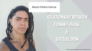 React Performance : Relationship between Commit Phase & Virtual DOM