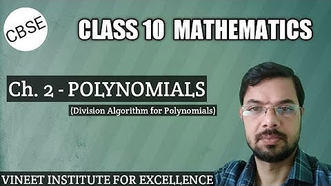 Division Algorithm for Polynomials | Class 10 MATHEMATICS | Ch.2-Polynomials