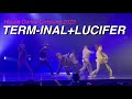TERM-INAL+LUCIFER / HOUSE DANCE CROSSING 2023